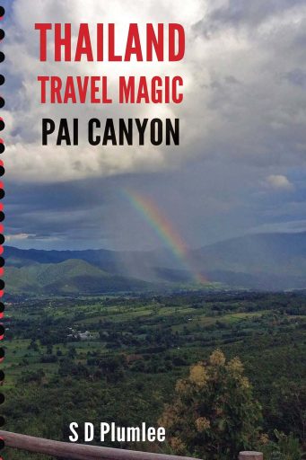 Thailand Travel Magic: Fasting Pai Canyon